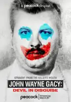  Джон Уэйн Гейси: Замаскированный дьявол смотреть онлайн сериал 1 сезон 