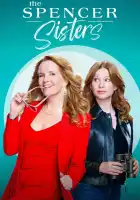  Сёстры Спенсер смотреть онлайн сериал 1 сезон 
